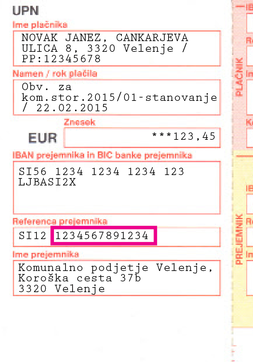 Sklicno številko najdete na položnici pod razdelkom Referenca prejemnika. oznako SI12 odstranite