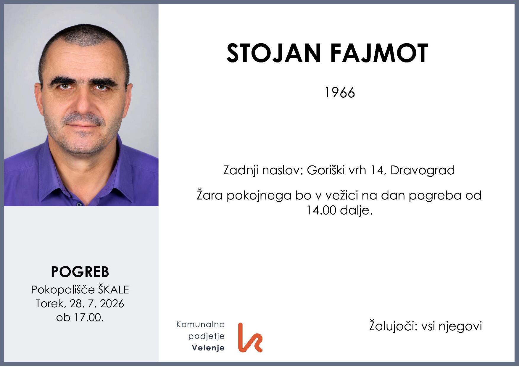 OsmrtnicaFajmotStojan1966 pogreb torek 28.7.2026 ob 17.00 Škale