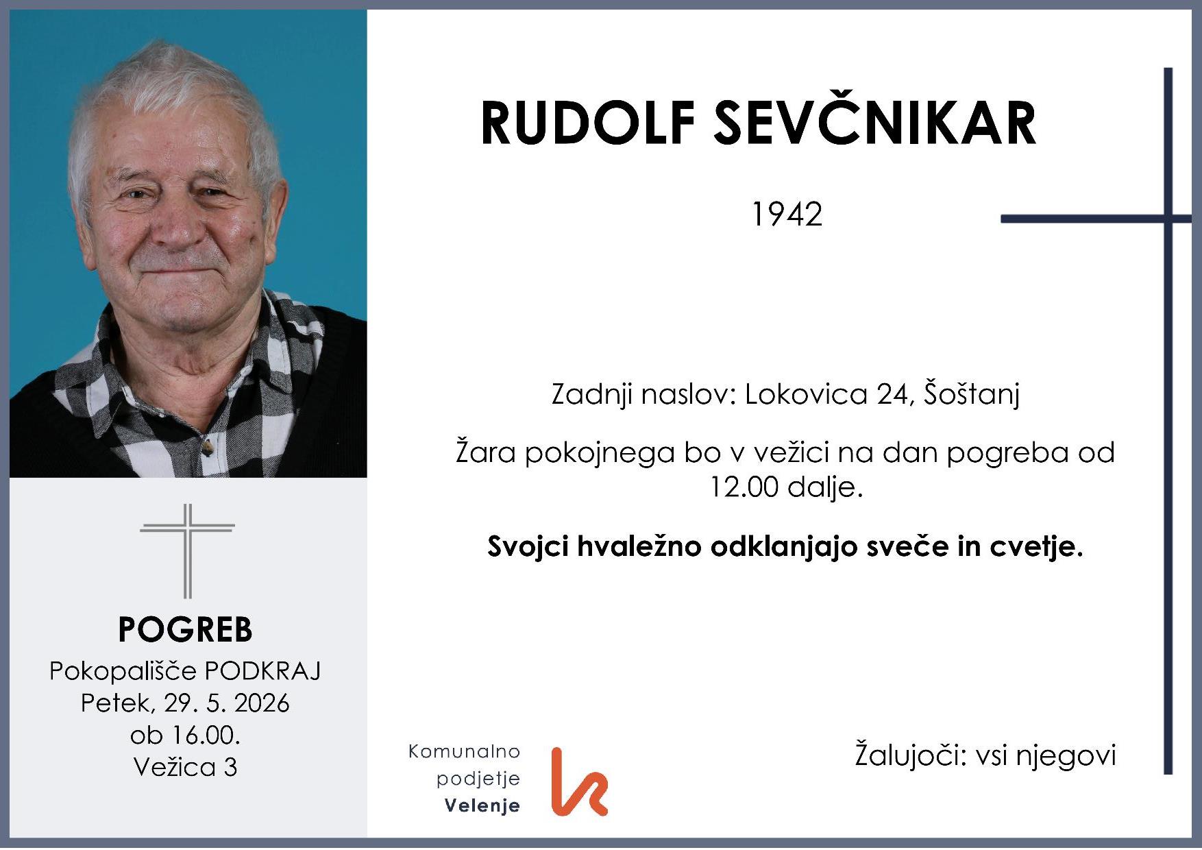OsmrtnicaSevčnikarRudolf1942 pogreb petek 29.5.2026 ob 16.00 Podkraj