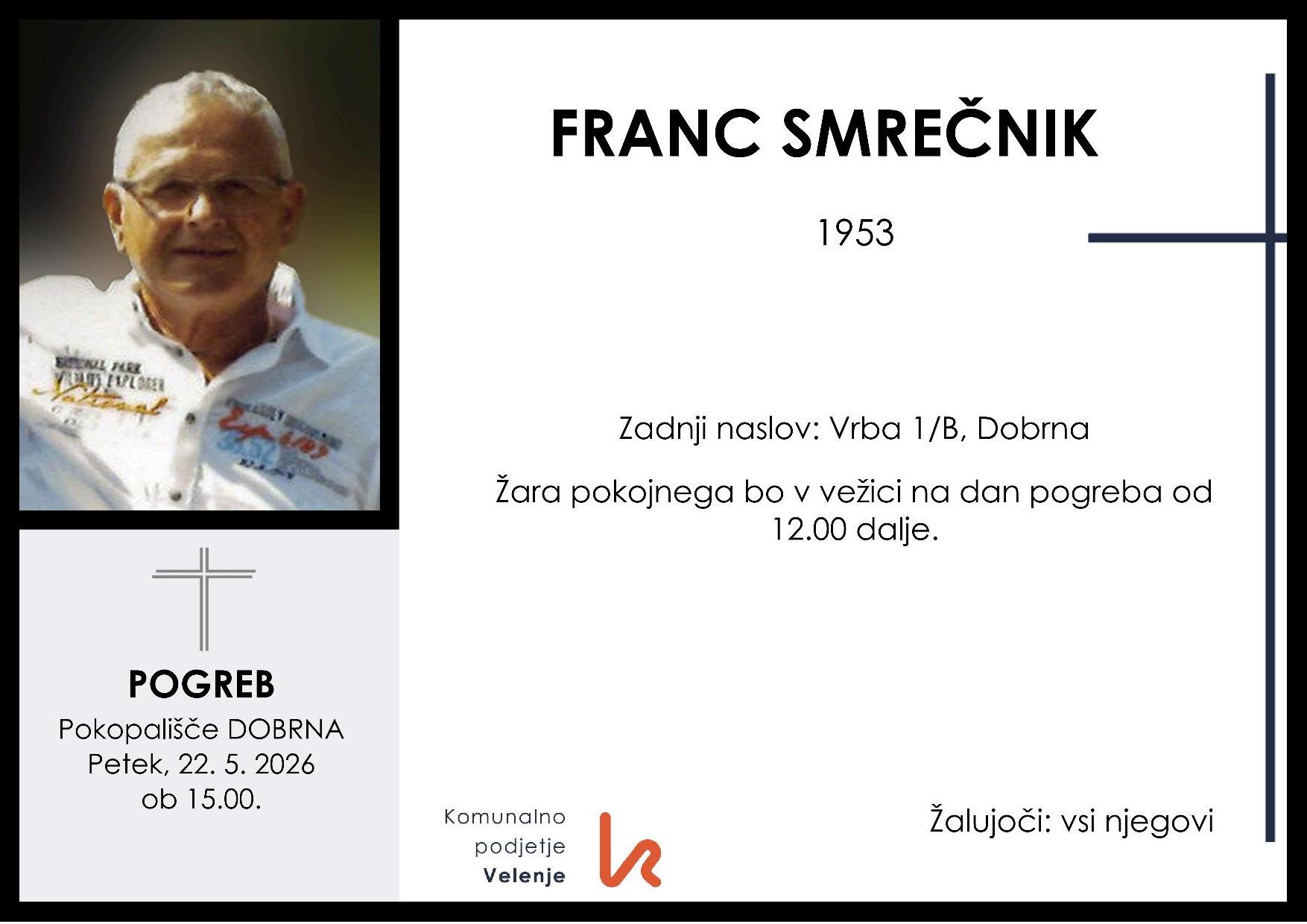 OsmrtnicaSmrečnikFranc1953 pogreb petek, 22.5.2026 ob 15.00 Dobrna