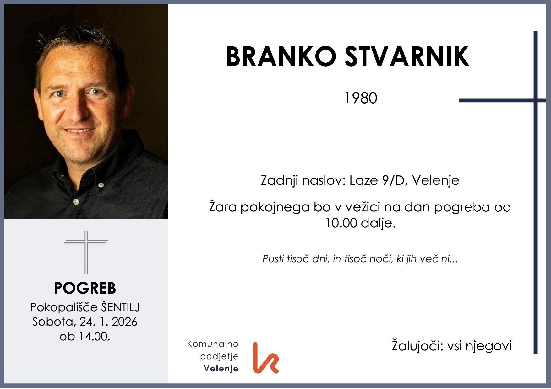 OsmrtnicaStvarnikBranko1980pogreb sobota, 24.1.2026 ob 14.00 Šentilj