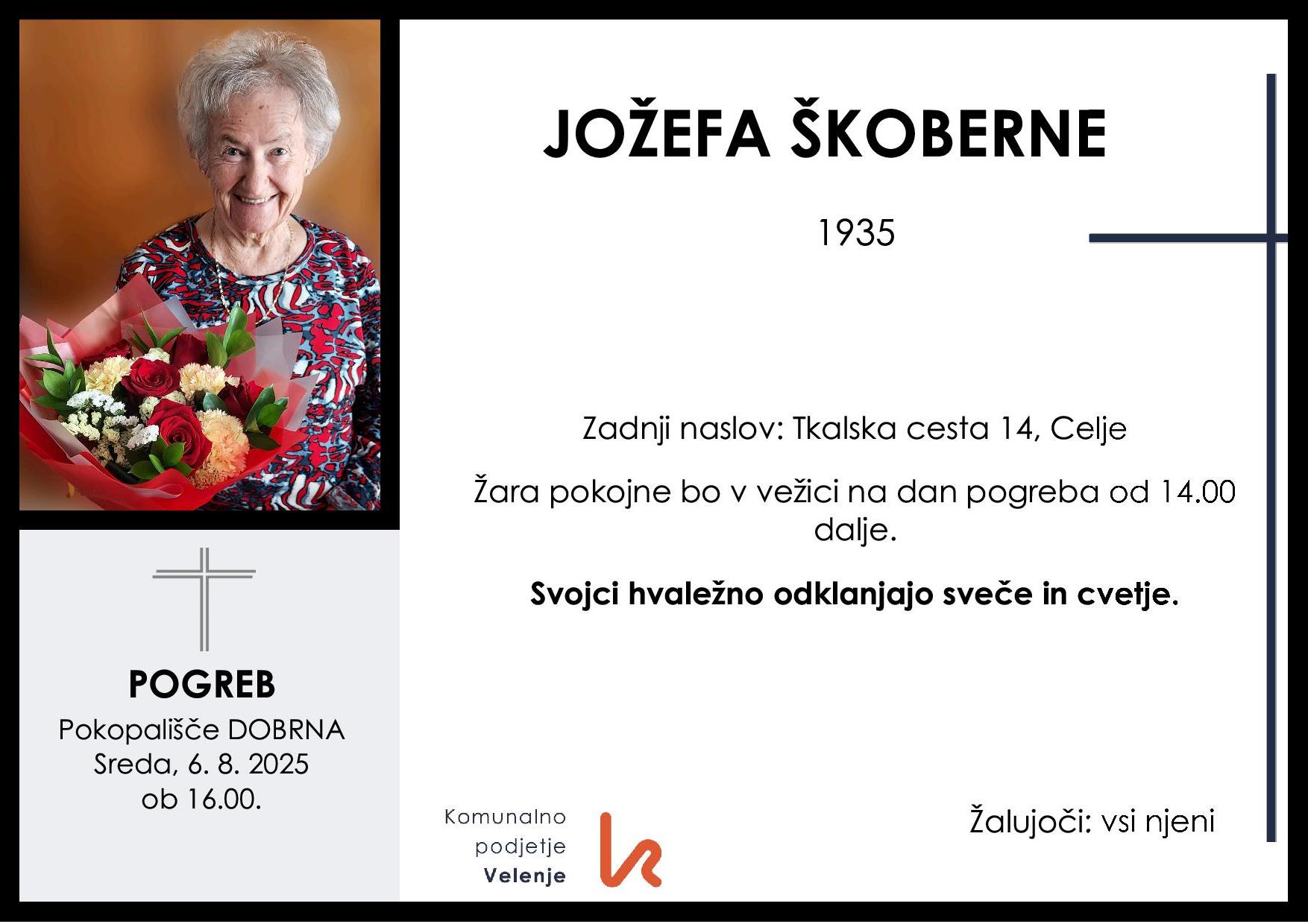 OsmrtnicaŠkoberneJožefa1935 pogreb sreda 6.8.2025 ob 16.00 Dobrna